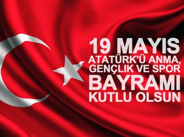19 Mayıs Atatürk'ü Anma gençlik ve Spor Bayramı Kutlu Olsun