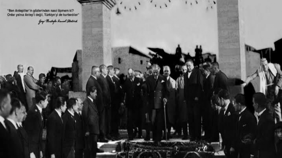 Türkiye Cumhuriyeti'nin Kurucusu Ulu Önderimiz Gazi Mustafa Kemal Atatürk'ün Gaziantep'e Teşriflerinin 89. Yıl Dönümü Kutlu Olsun